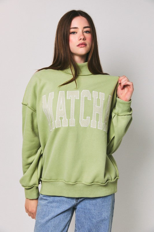 "matcha" Mock Neck Sweatshirt